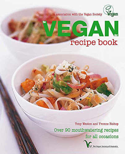 Vegan society approved cookbook by Yvonne and Tony Bishop Weston