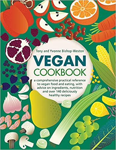 Vegan cookbook by Yvonne & Tony Bishop weston